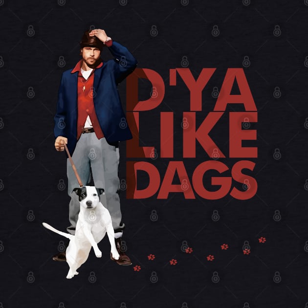 Dya Like Dags The Snatch by tngrdeadly